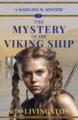 The Mystery of the Viking Ship by Livingston, S. D.