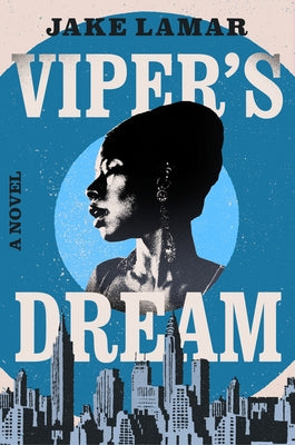 Viper's Dream by Lamar, Jake