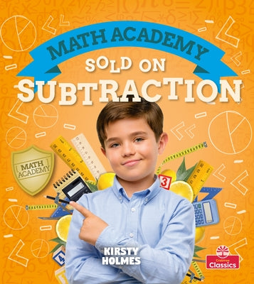 Sold on Subtraction by Holmes, Kirsty