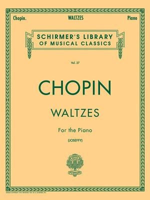 Valses: Schirmer Library of Classics Volume 27 Piano Solo by Chopin, Frederic