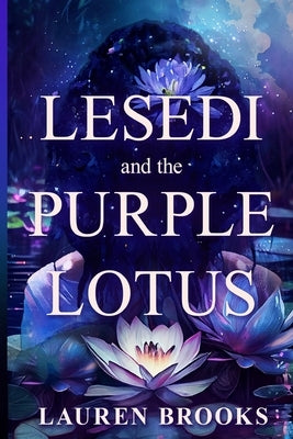 Lesedi and the Purple Lotus by Brooks, Lauren