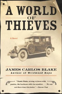 A World of Thieves by Blake, James Carlos