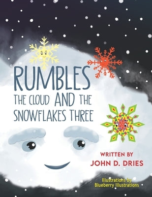 Rumbles the Cloud and the Snowflakes Three by Illlustrations, Blueberry