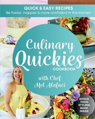 Culinary QUICKIES Cookbook + Bonus Little Black Book by Alafaci, Melanie