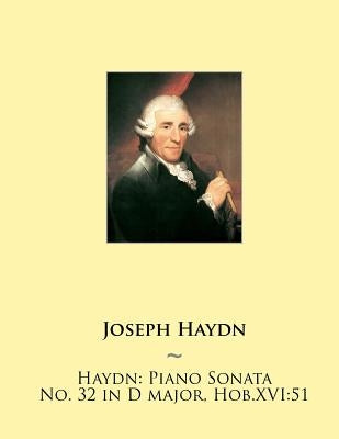 Haydn: Piano Sonata No. 32 in D major, Hob.XVI:51 by Samwise Publishing