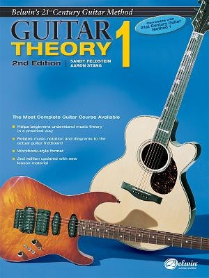 Belwin's 21st Century Guitar Theory, Bk 1: The Most Complete Guitar Course Available by Feldstein, Sandy