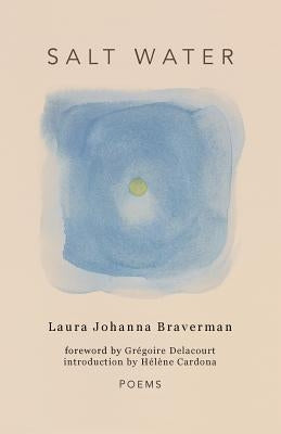 Salt Water by Braverman, Laura Johanna