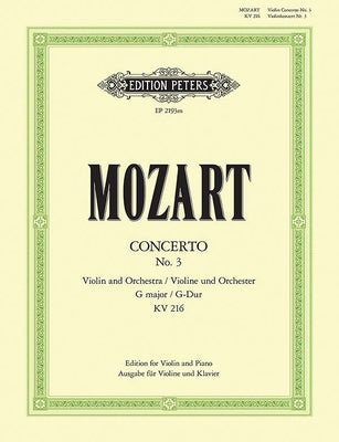 Violin Concerto No. 3 in G K216 (Edition for Violin and Piano): Solo Part Ed. and with Cadenzas by David Oistrakh by Mozart, Wolfgang Amadeus