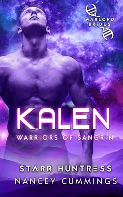 Kalen: Warlord Brides by Huntress, Starr