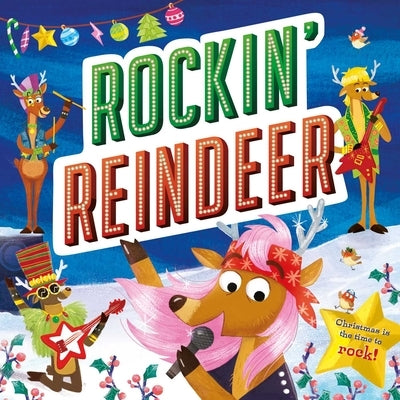 Rockin' Reindeer: Padded Storybook by Igloobooks