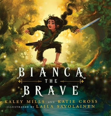 Bianca The Brave by Mills, Kaley