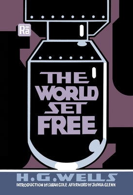 The World Set Free by Wells, H. G.