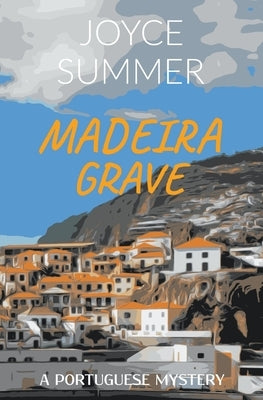 Madeira Grave by Summer, Joyce