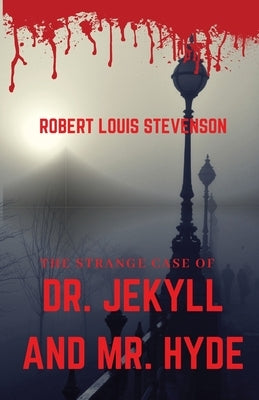 The Strange Case of Dr. Jekyll and Mr. Hyde: A gothic horror novella by Scottish author Robert Louis Stevenson about a London legal practitioner named by Stevenson, Robert Louis