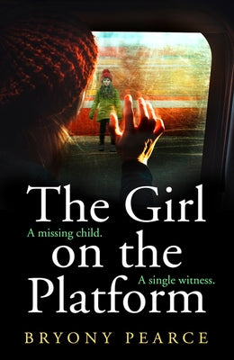 The Girl on the Platform by Pearce, Bryony