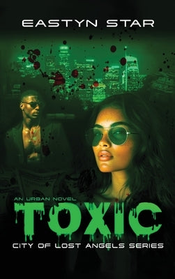 Toxic by Star, Eastyn