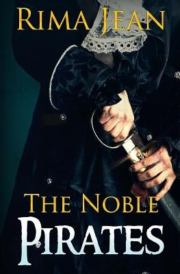 The Noble Pirates by Jean, Rima