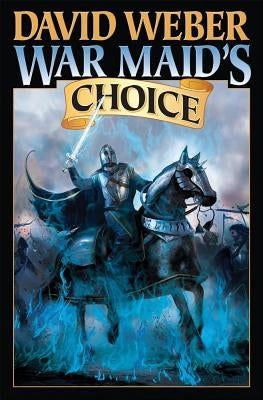 War Maid's Choice, 4 by Weber, David