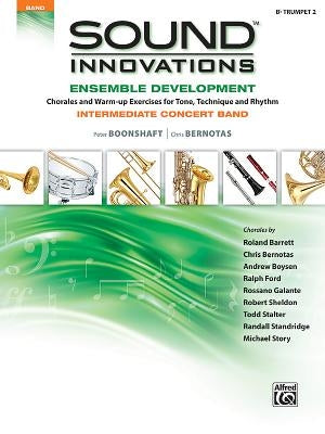 Sound Innovations for Concert Band -- Ensemble Development for Intermediate Concert Band: B-Flat Trumpet 2 by Boonshaft, Peter