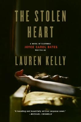 The Stolen Heart: A Novel of Suspense by Kelly, Lauren