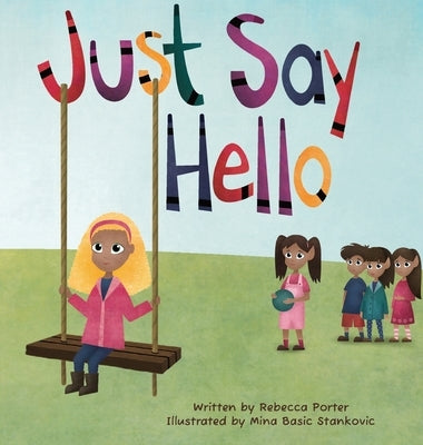 Just Say Hello by Porter, Rebecca