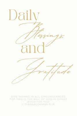 Daily Blessings and Gratitude Journal by Zion Publishing