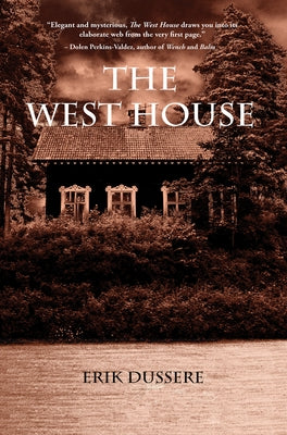 The West House by Dussere, Erik