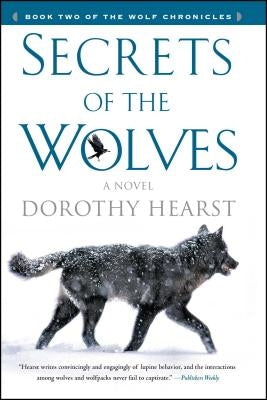 Secrets of the Wolves by Hearst, Dorothy