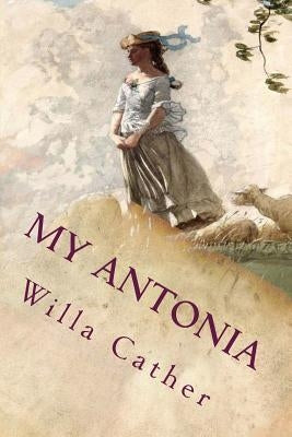 My Antonia: Illustrated by Benda, W. T.