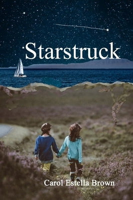 Starstruck by Brown, Carol Estella