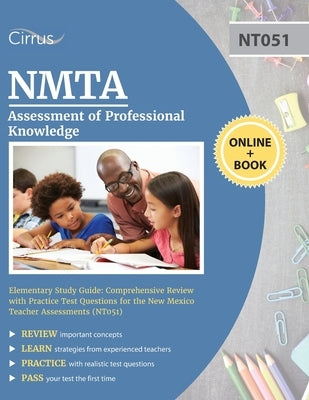 NMTA Assessment of Professional Knowledge Elementary Study Guide: Comprehensive Review with Practice Test Questions for the New Mexico Teacher Assessm by Cox