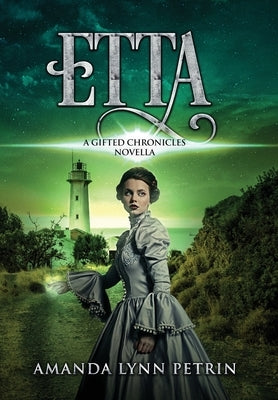 Etta: A Gifted Chronicles Novella by Petrin, Amanda Lynn