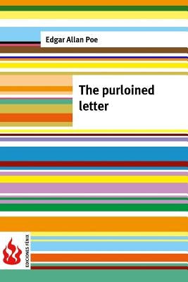 The purloined letter: (low cost). limited edition by Poe, Edgar Allan