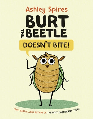 Burt the Beetle Doesn't Bite! by Spires, Ashley