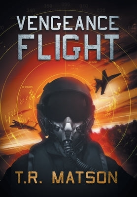 Vengeance Flight by Matson, T. R.