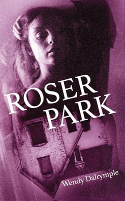 Roser Park by Dalrymple, Wendy L.