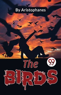 The Birds by Aristophanes