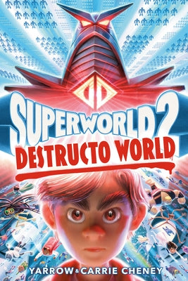 Superworld #2: Destructo World by Cheney, Yarrow