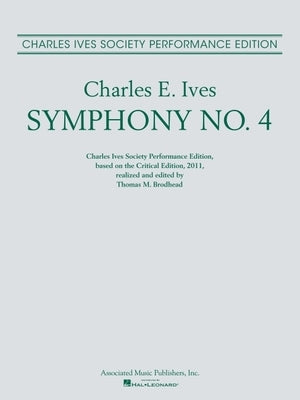 Cymphony No. 4: Full Score Based on the Critical Edition by Ives, Charles