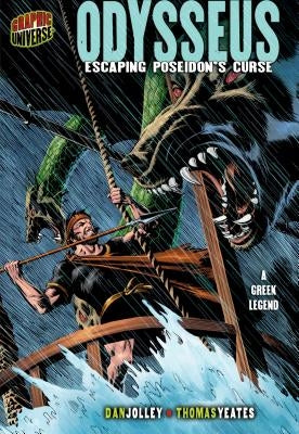 Odysseus: Escaping Poseidon's Curse: A Greek Legend by Jolley, Dan