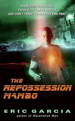 The Repossession Mambo by Garcia, Eric