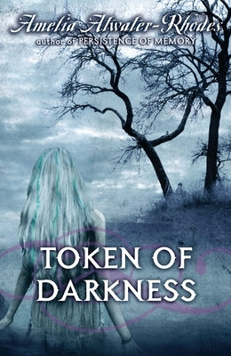 Token of Darkness by Atwater-Rhodes, Amelia