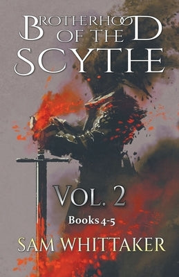 Brotherhood of the Scythe, Vol. 2 by Whittaker, Sam