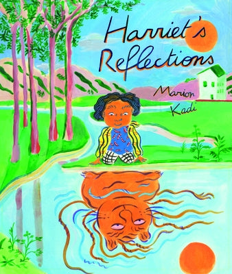 Harriet's Reflections by Kadi, Marion