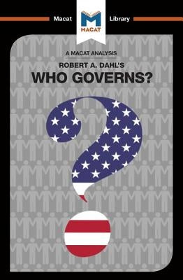 An Analysis of Robert A. Dahl's Who Governs? Democracy and Power in an American City by Noren Nilsson, Astrid