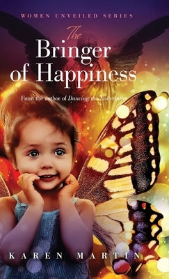 The Bringer of Happiness by Martin, Karen