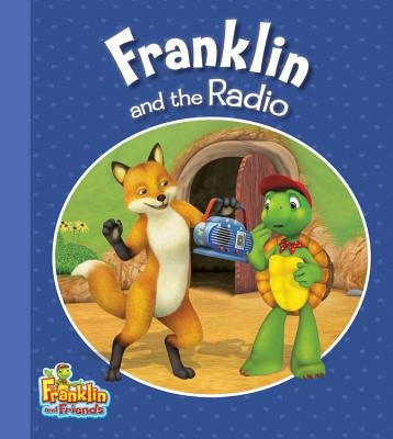 Franklin and the Radio by Smith, Caitlin Drake