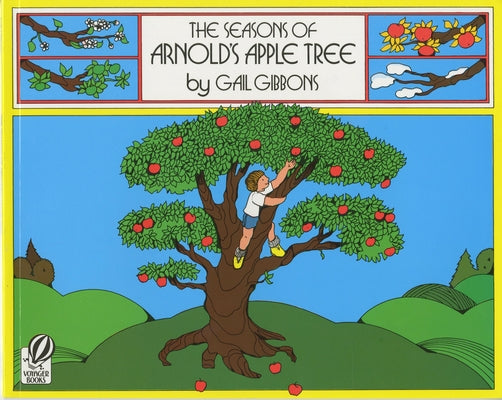 The Seasons of Arnold's Apple Tree by Gibbons, Gail