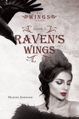 Raven's Wings: Book 2 by Johnson, Maxine