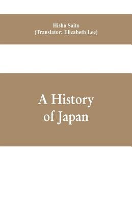 A History of Japan by Saito, Hisho